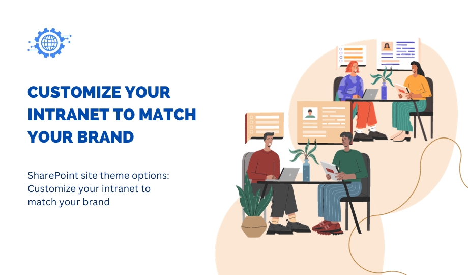 SharePoint Site Theme Options: Customize Your Intranet To Match Your Brand