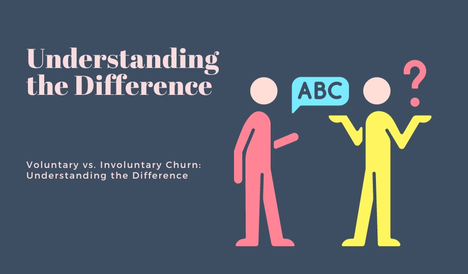 Voluntary vs. Involuntary Churn Understanding the Difference
